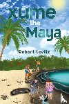 Levits, Robert - Xume the Maya