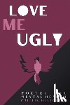 Davis-Ruiz, Caitlin - Love me Ugly