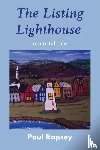 Rapsey, Paul - The Listing Lighthouse