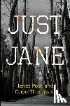 Gabe Thompson, Janet Post and - Just Jane