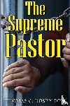 Hosey DPM, Thomas C. - The Supreme Pastor