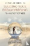 Sephora, Sally - A 12-Week Guide to Starting Your Dream Wedding Planning Business
