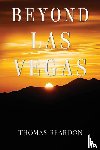 Reardon, Thomas - Beyond Las Vegas