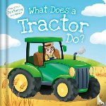 Igloo Books Ltd - What Does a Tractor Do?