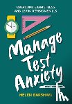 Barsham, Dr Helen - Manage Test Anxiety While You Study