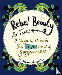 Christopher, Bethan - Rebel Beauty for Teens