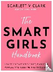Clark, Scarlett V - Smart Girls Handbook
