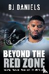 Daniels, BJ - Beyond the Redzone