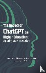 Kurban, Caroline Fell (MEF University, Sahin, Muhammed (MEF University - The Impact of ChatGPT on Higher Education