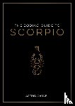 Carvel, Astrid - The Zodiac Guide to Scorpio