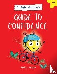 Snape, Emily - A Little Monster’s Guide to Confidence