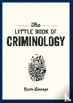 Barrage, Rasha - The Little Book of Criminology