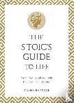 Barrage, Rasha - The Stoic's Guide to Life