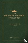 Fielding, Harry, Johnson, Monty - The Military History Puzzle Book