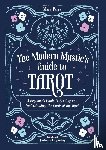 Parra, Mara - The Modern Mystic’s Guide to Tarot