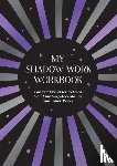 Publishers, Summersale - My Shadow Work Workbook