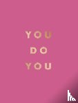 Publishers, Summersdale - You Do You