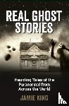 King, Jamie - Real Ghost Stories