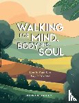Bailey, Rowan - Walking for Mind, Body and Soul