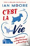 Moore, Ian - C'est la Vie