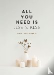 Amarasekara, Leonie - All You Need is Less Stress