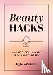 Robertson, Aggie - Beauty Hacks