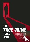 Publishers, Summersdale - The True Crime Trivia Book
