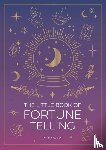 Wild, Elsie - The Little Book of Fortune Telling