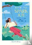 Golding, Sophie - How to Spark Joy