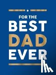 Publishers, Summersdale - For the Best Dad Ever
