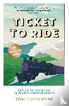 Chesshyre, Tom - Ticket to Ride: 10th Anniversary Edition