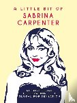 Publishers, Summersdale - A Little Bit of Sabrina Carpenter
