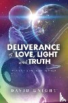 Knight, David - Deliverance of Love, Light and Truth