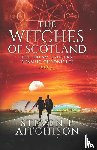 Aitchison, Steven P - The Witches of Scotland