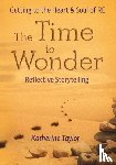 Taylor, Katherine - The Time to Wonder