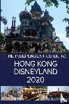 Costa, G - The Independent Guide to Hong Kong Disneyland 2020