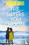 Karis, Natasha - The Sisters You Choose