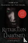 Rankin, J. M. - Retribution Darkened (Dyslexia-friendly edition)