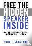 Richardson, Mariette - Free The Hidden Speaker Inside