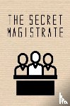 Anonymous - The Secret Magistrate