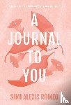 Romeo, Simi Alexis - A Journal To You