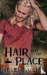 Juliet, Helen - Hair Out of Place