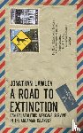 Lawley, Jonathan - A Road to Extinction