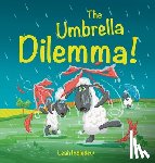 Ingledew, Leah - The Umbrella Dilemma!