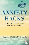 HUDSON-HALL, KATE - ANXIETY HACKS