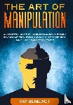 Benedict, Ray - The Art of Manipulation