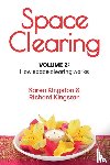 Kingston, Karen, Kingston, Richard - Space Clearing, Volume 2
