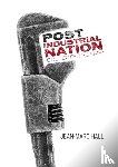 Hall, Jean-Marc - Post Industrial Nation