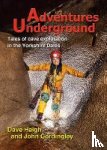 Haigh, Dave, Cordingley, John - Adventures Underground