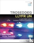 Webb, Rob - Troseddeg Llyfr Un ar gyfer CBAC Lefel 3 Tystysgrif a Diploma Cymhwysol